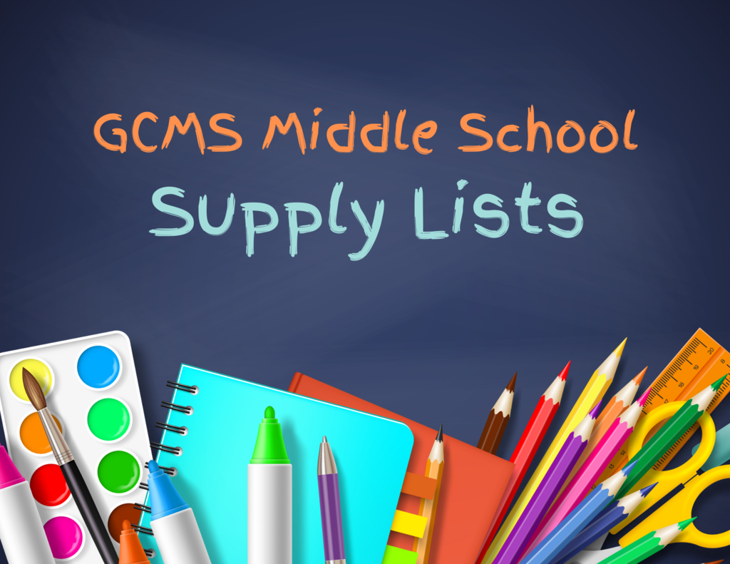 GCMS Middle School Supply Lists